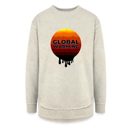 Global warming - Women's Weekend Tunic Fleece Sweatshirt