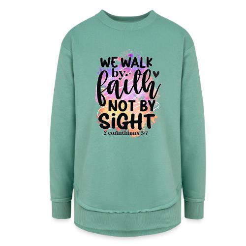 Harmony Collection - We Walk by Faith not by Sight - Women's Weekend Tunic Fleece Sweatshirt