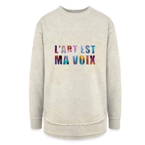 Art is my voice - Women's Weekend Tunic Fleece Sweatshirt