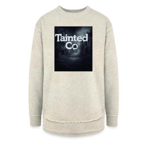 Tainted Co Town - Women's Weekend Tunic Fleece Sweatshirt