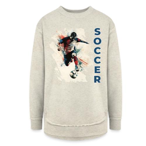 Soccer Power Move - Women's Weekend Tunic Fleece Sweatshirt