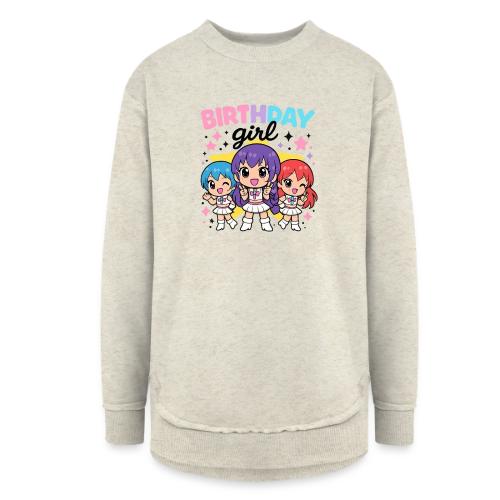 Cute Chibi Birthday Idol Girls - Women's Weekend Tunic Fleece Sweatshirt