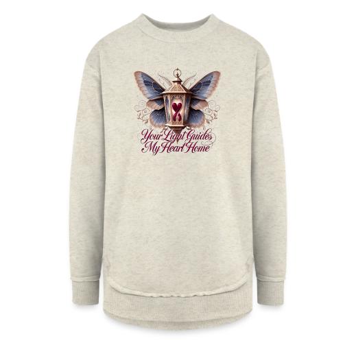 Your Light Guides My Heart HomeGifts T-Shirt - Women's Weekend Tunic Fleece Sweatshirt