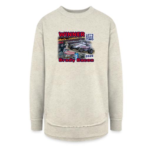 Brady Bacon #LetsRaceTwo Winner - Women's Weekend Tunic Fleece Sweatshirt