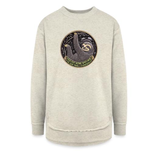 Sloth Home Watcher T Shirt - Women's Weekend Tunic Fleece Sweatshirt