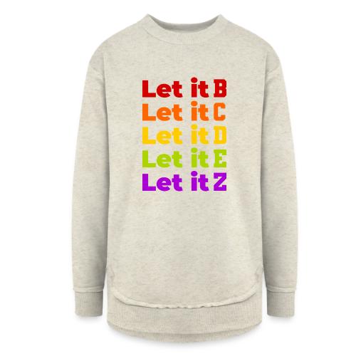 Let It Be Alphabetical - Women's Weekend Tunic Fleece Sweatshirt