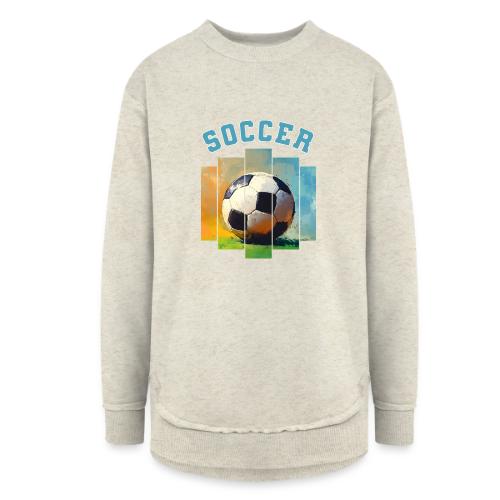 Soccer Ball Vibes - Women's Weekend Tunic Fleece Sweatshirt