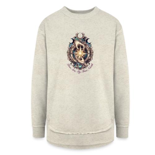 You Are My True North Celestial Compass T-Shirt - Women's Weekend Tunic Fleece Sweatshirt