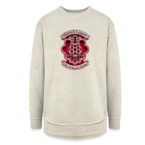 Munich Pride Fan T Shirt, Football City Pride Gift - Women's Weekend Tunic Fleece Sweatshirt