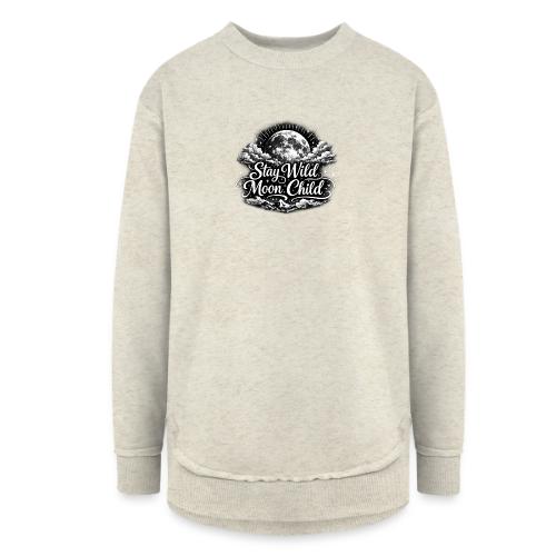 Stay Wild Moon Child - Women's Weekend Tunic Fleece Sweatshirt