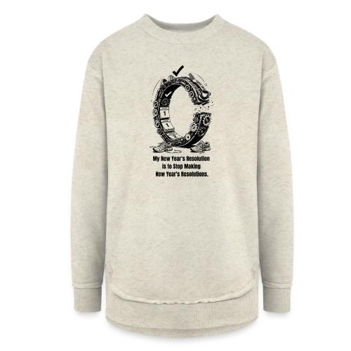 The Resolution Loop - Sarcastic New Year's T-Shirt - Women's Weekend Tunic Fleece Sweatshirt