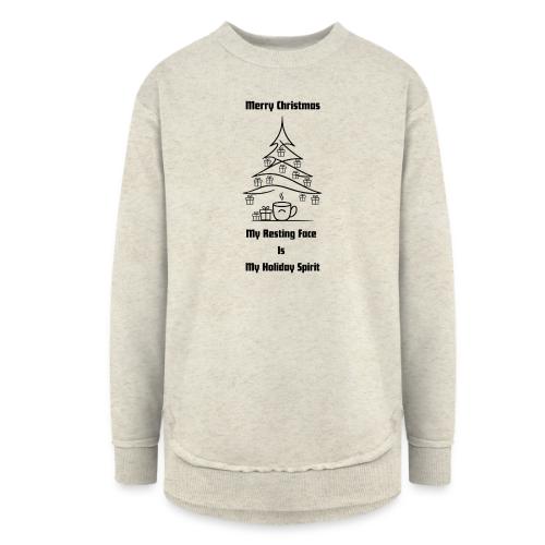My Resting Face Is My Christmas Spirit T-Shirt - Women's Weekend Tunic Fleece Sweatshirt