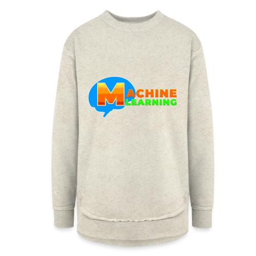 Machine learning - Women's Weekend Tunic Fleece Sweatshirt