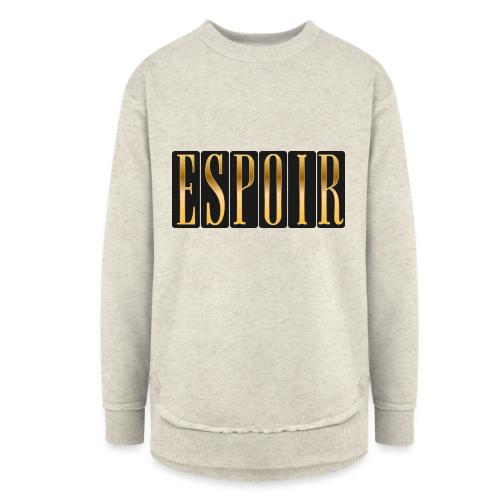 Espoir Doré - Women's Weekend Tunic Fleece Sweatshirt