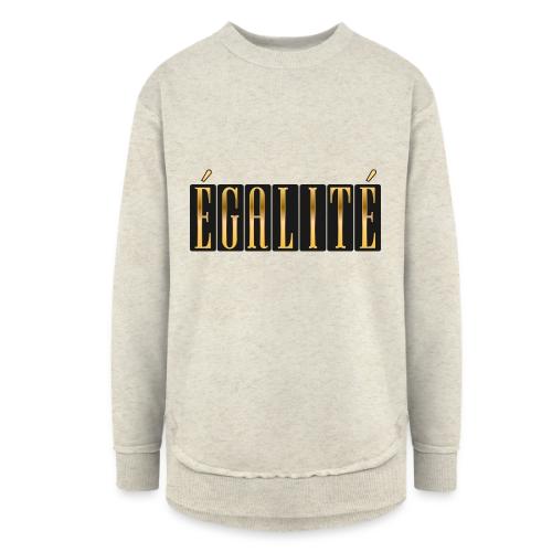 Égalité Dorée - Women's Weekend Tunic Fleece Sweatshirt