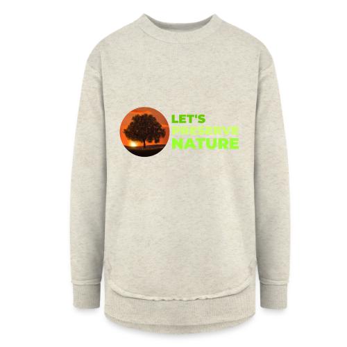 Nature protection - Women's Weekend Tunic Fleece Sweatshirt