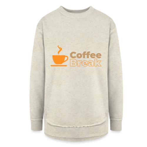 Coffee break - Women's Weekend Tunic Fleece Sweatshirt