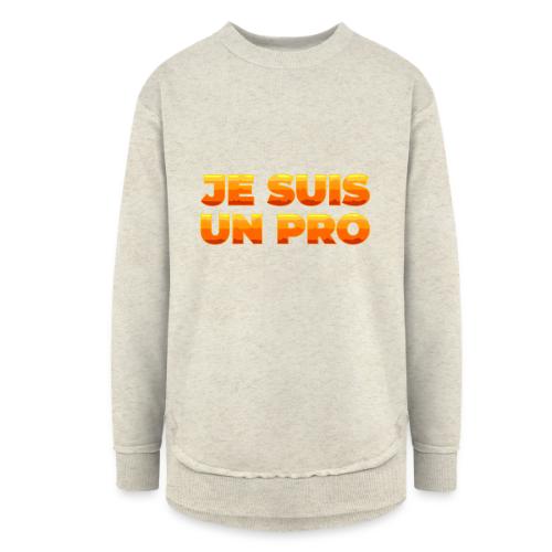 Je suis un pro - Women's Weekend Tunic Fleece Sweatshirt