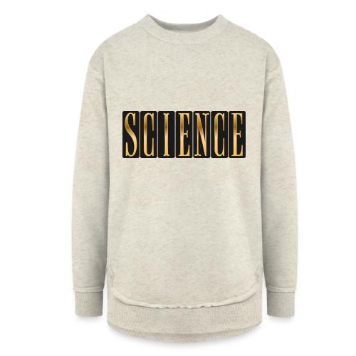 Science: Think. Test. Repeat. - Women's Weekend Tunic Fleece Sweatshirt