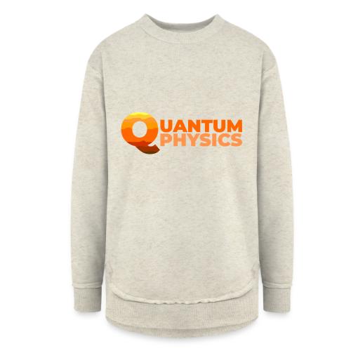 Quantum Physics - Women's Weekend Tunic Fleece Sweatshirt