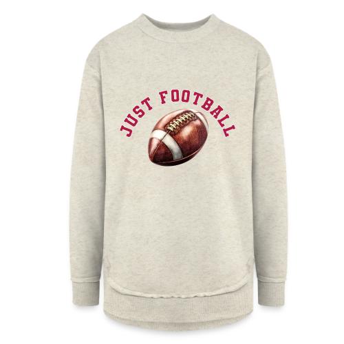 Just Football - Women's Weekend Tunic Fleece Sweatshirt