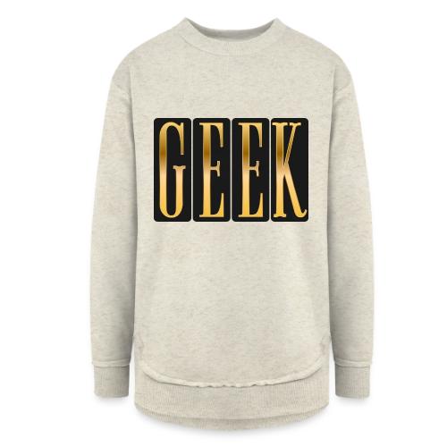 Proudly Geek - Women's Weekend Tunic Fleece Sweatshirt