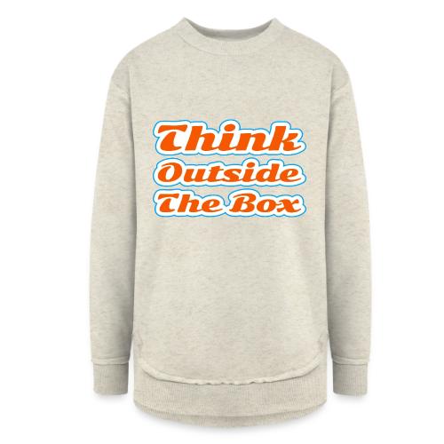 Think Outside the Box — Creative Mindset Script - Women's Weekend Tunic Fleece Sweatshirt