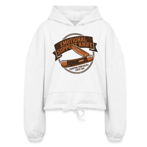 Emotional Support Knife - Funny EDC Pocket Knife - Women’s Cropped Hoodie