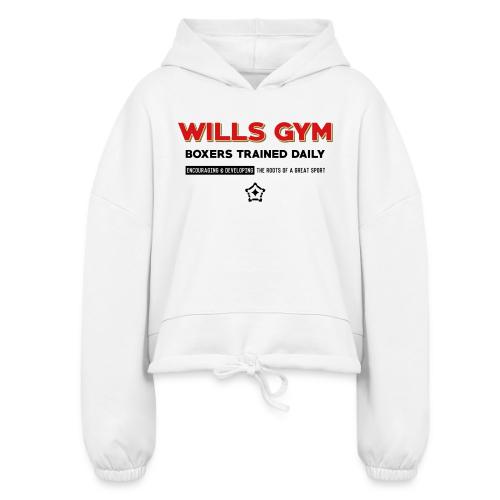 Wills Gym - Women’s Cropped Hoodie