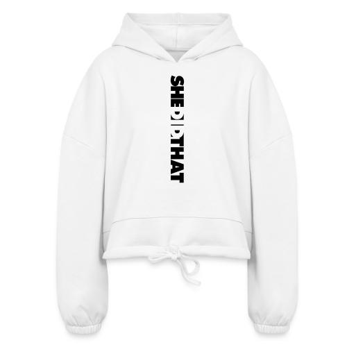 She Did That Large Design - Women’s Cropped Hoodie