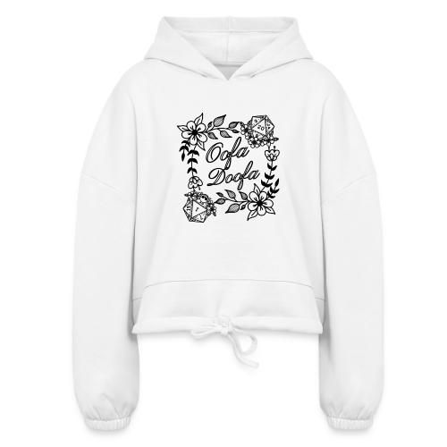 Oofa Doofa - Women’s Cropped Hoodie