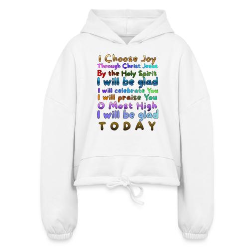 I will be glad 1 - Women’s Cropped Hoodie