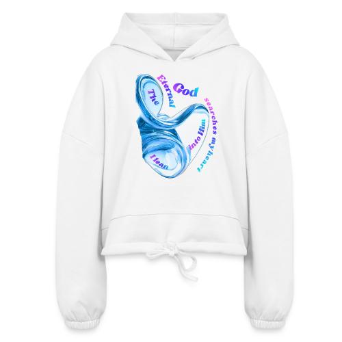 The Eternal God Psalm 11 - Women’s Cropped Hoodie