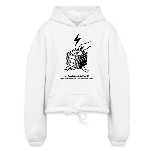 Christmas Bills T-Shirt - Women’s Cropped Hoodie