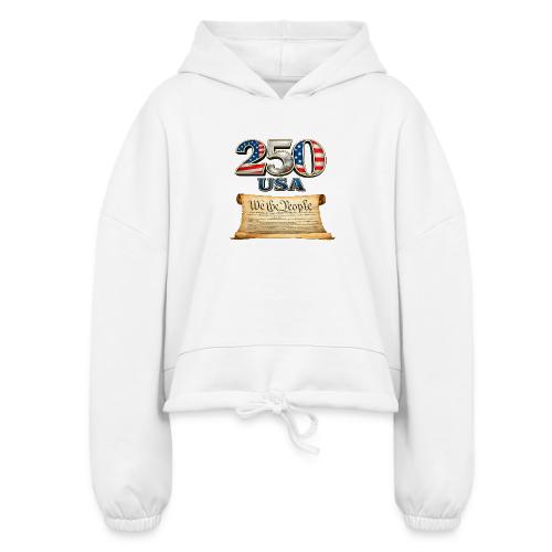 250th anniversary celebration of America - Women’s Cropped Hoodie