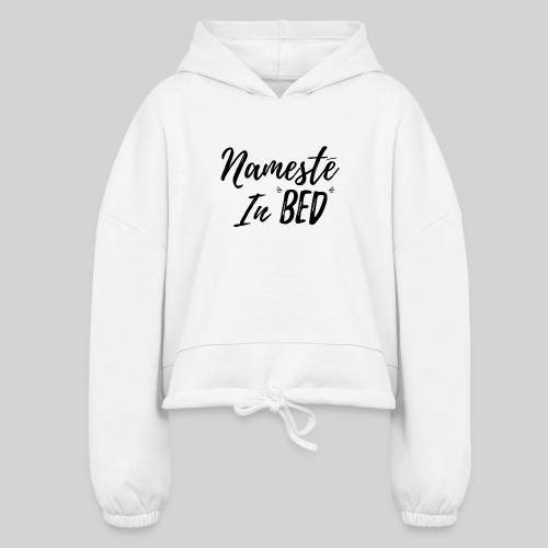 Nameste - Women’s Cropped Hoodie