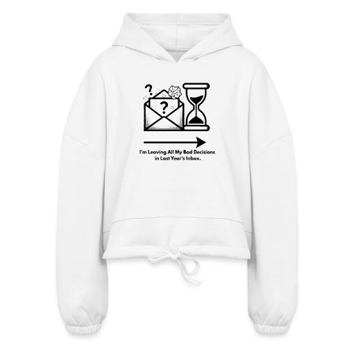 Last Year's Inbox T-Shirt - Women’s Cropped Hoodie