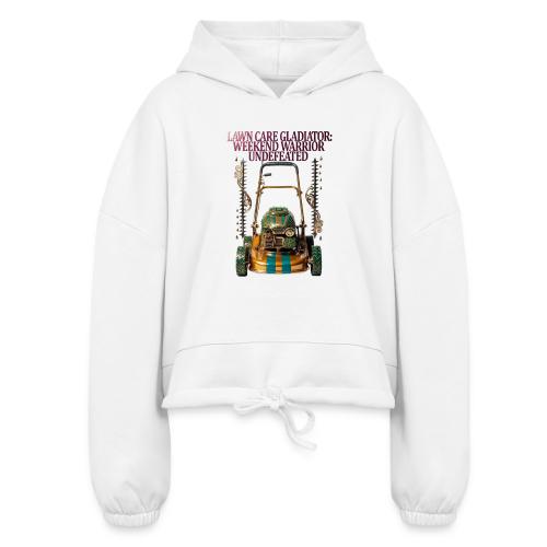 Lawn Care Gladiator T Shirt - Women’s Cropped Hoodie