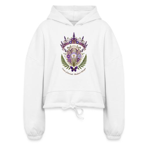 Spring Meadow Crown Tee, Cottagecore Renewal Gift - Women’s Cropped Hoodie