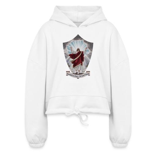 Easter Ascended in Glory T Shirt,Resurrection Gift - Women’s Cropped Hoodie