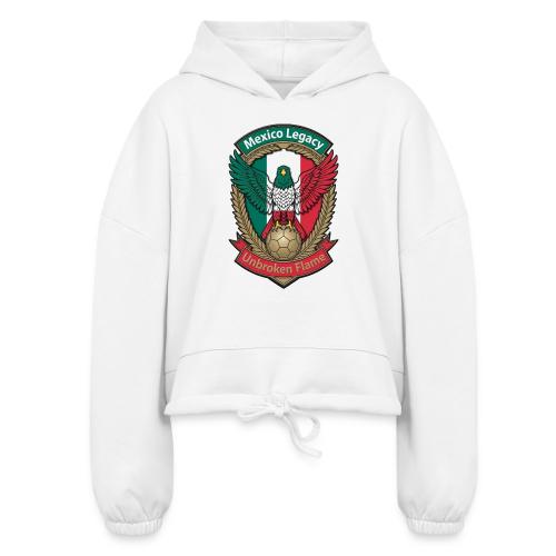 Mexico Eagle Legacy T-Shirt, Mexican Pride Gift - Women’s Cropped Hoodie