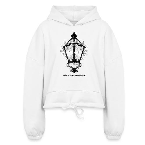 Antique Christmas Lantern T-Shirt - Women’s Cropped Hoodie