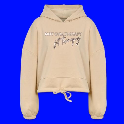 not gym therapy - Women’s Cropped Hoodie