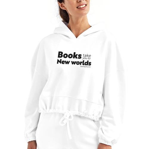 Books Take You to New Worlds (black text) - Women’s Cropped Hoodie