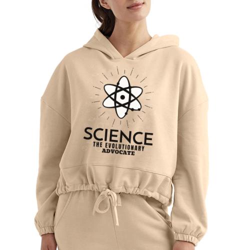 Science The Evolutionary Advocate - Women’s Cropped Hoodie