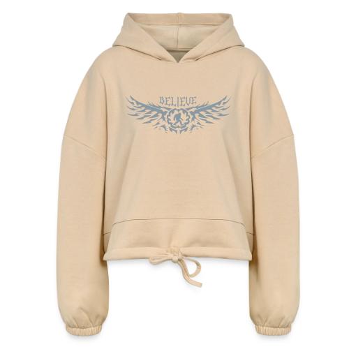 BELIEVE - Women’s Cropped Hoodie