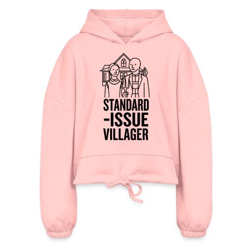 Standard-Issue Villagers (Black on Light) - Women’s Cropped Hoodie