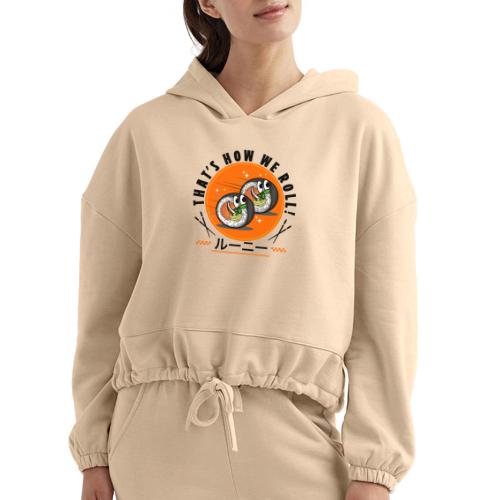 Thats how we roll - Women’s Cropped Hoodie