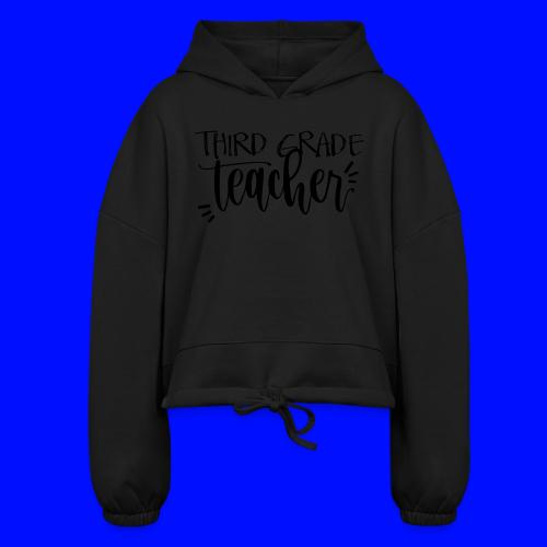 Third Grade Teacher T-Shirts - Women’s Cropped Hoodie