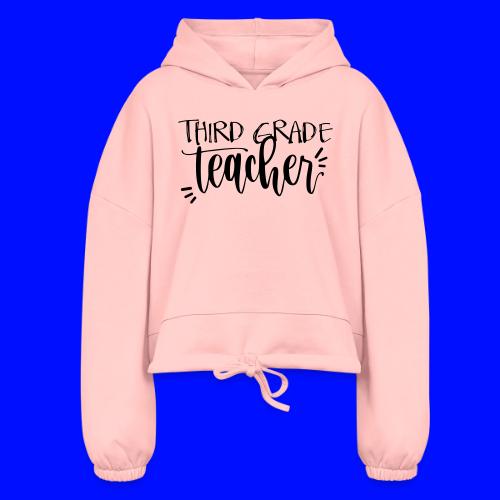 Third Grade Teacher T-Shirts - Women’s Cropped Hoodie